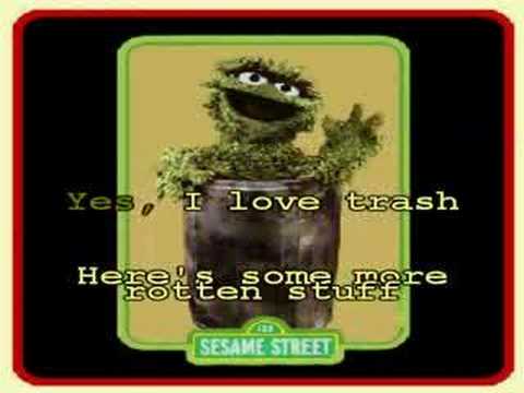 Sesame street i love trash youtube
